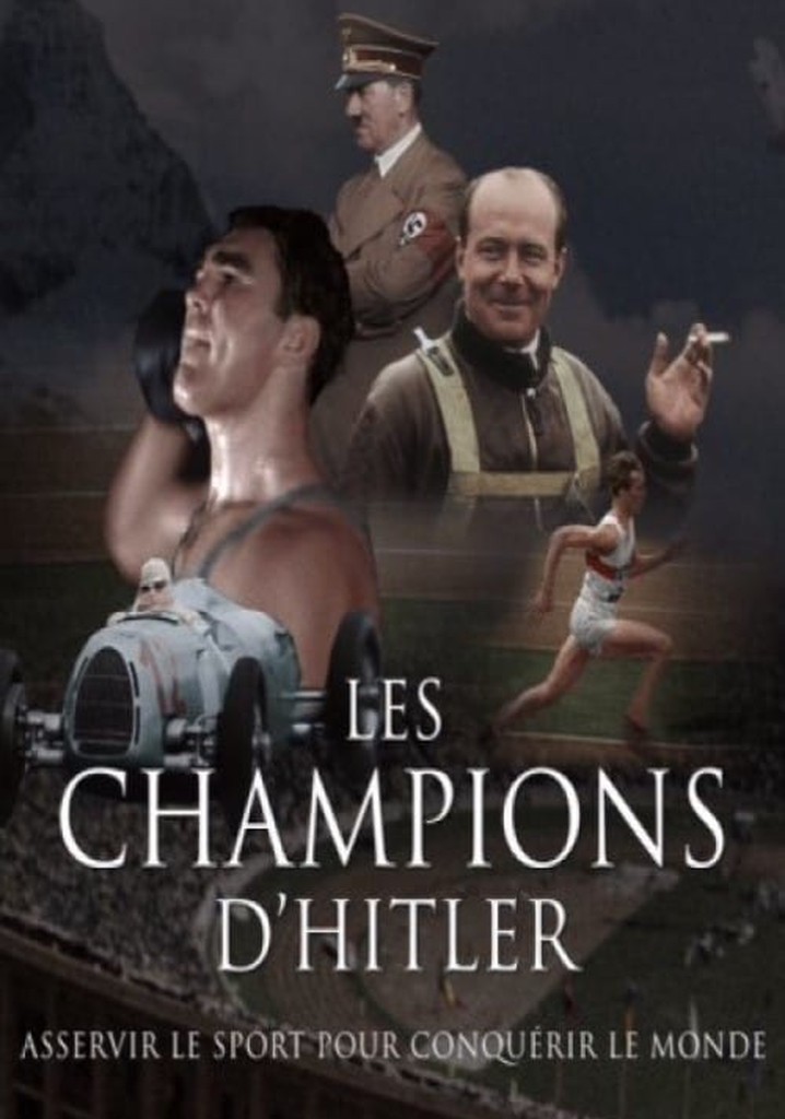 Regarder la série Les Champions d Hitler streaming